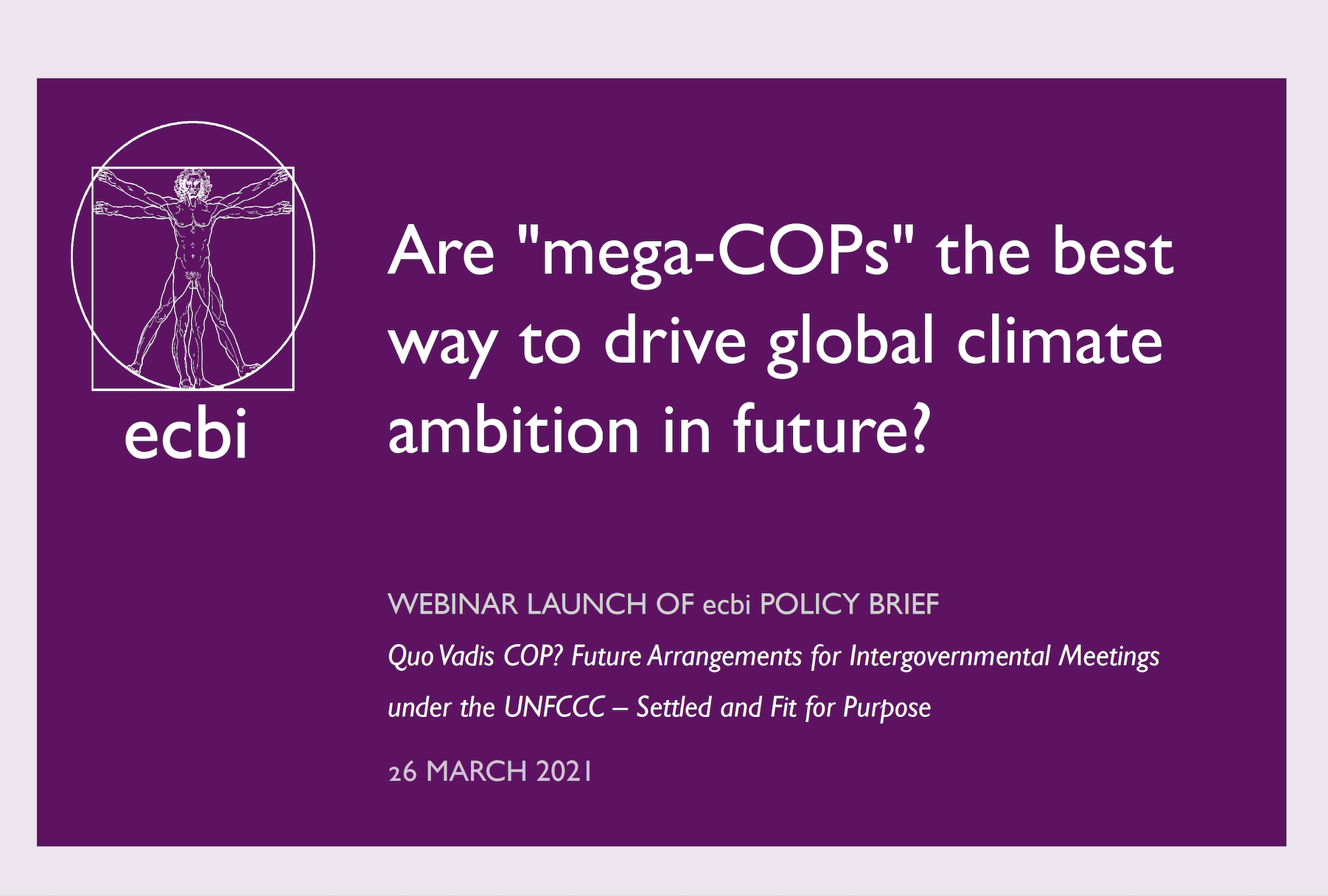 Are mega-COPs the best way to drive global climate ambition in future?